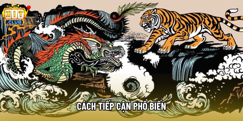 Cách tiếp cận phổ biến Cách tiếp cận phổ biến