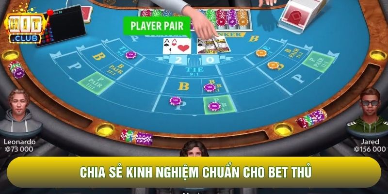 Chia sẻ kinh nghiệm chuẩn cho bet thủ Chia sẻ kinh nghiệm chuẩn cho bet thủ